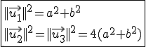 \fbox{||\vec{u_1}||^2=a^2+b^2\\||\vec{u_2}||^2=||\vec{u_3}||^2=4(a^2+b^2)}